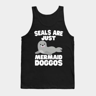 Seals Are Just Mermaid Doggos Tank Top